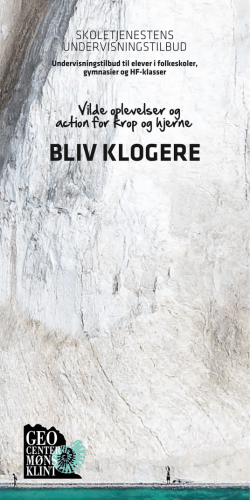 BLIV KLOGERE - Geocenter Møns Klint