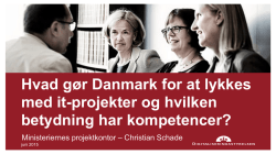 Hvad gør Danmark for at lykkes med it-projekter og hvilken