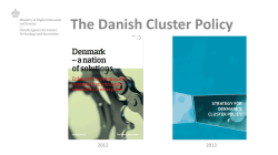 The Danish Cluster Policy - ABOUT FBÖ TransTechTrans