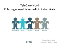 TeleCare Nord Telemedicin i stor skala