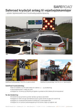 Saferoad kryds/pil anlæg til vejarbejdskøretøjer