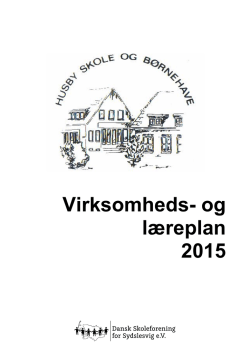 Virksomheds- og læreplan 2015 - Dansk Skoleforening for Sydslesvig
