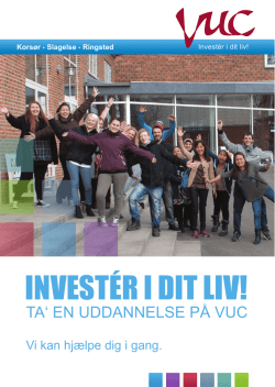 INVESTÉR I DIT LIV! - VUC Vestsjælland Syd