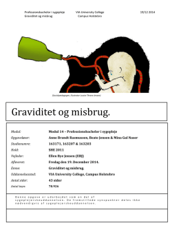 Graviditet og misbrug. Graviditet og misbrug.