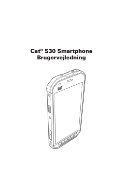 Cat® S30 Smartphone Brugervejledning
