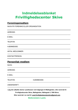 Indmeldelsesblanket PDF - Frivillighedscenter Skive