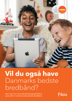 Vil du også have Danmarks bedste bredbånd?