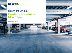 K&oslash;rer det for dig? Deloitte s&aelig;tter fokus p&aring; bilbranchen