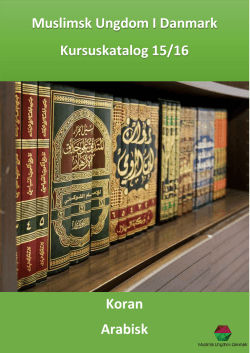 Muslimsk Ungdom I Danmark Kursuskatalog 15/16 Koran