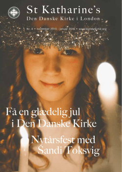 St Katharine`s Få en glædelig jul i Den Danske Kirke Nytårsfest med