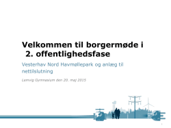 Presentation from public meeting at Vesterhav Nord