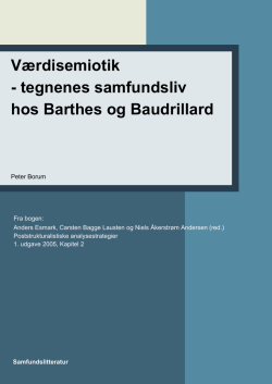 Værdisemiotik - tegnenes samfundsliv hos Barthes og Baudrillard