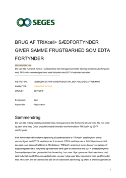 BRUG AF TRIXcell+ SÆDFORTYNDER GIVER SAMME