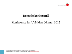 De gode læringsmål Konference for UVM den 06. maj 2015