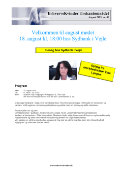 Velkommen til august mødet 18. august kl. 18:00 hos Sydbank i Vejle