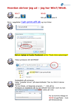 Hvordan skriver jeg ud – jeg har Win7/Win8.