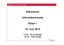 Velkommen Informationsmøde E 1 Etape 1 10. Juni 2015