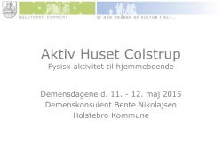 Aktiv Huset Colstrup - Nationalt Videnscenter for Demens