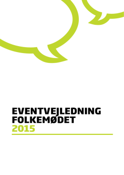 EVENTVEJLEDNING FOLKEMØDET 2015