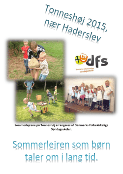 Sommerlejrene på Tonneshøj arrangeres af Danmarks