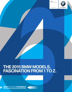 THE BMW MODELS. FASCINATION FROM TO Z.