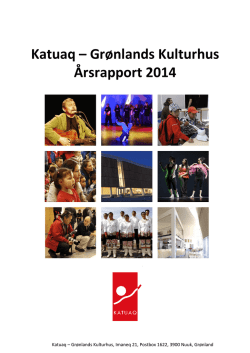 Katuaq – Grønlands Kulturhus Årsrapport 2014