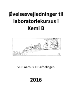 Øvelsesvejledninger til laboratoriekursus i Kemi B 2016