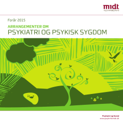 PSYKIATRI OG PSYKISK SYGDOM - Psykiatrien i Region Midtjylland