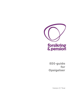 EDI Guide Opsigelser - Forsikring & Pension