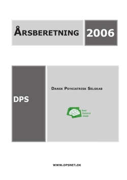 årsberetning 2006 - Dansk Psykiatrisk Selskab