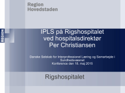 Per Christiansens oplæg - Dansk Selskab for Interprofessionel
