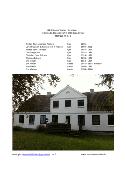 Gårdhistorie Vester Hjermitslev . Eriksminde, Blæshøjvej 94, 9700