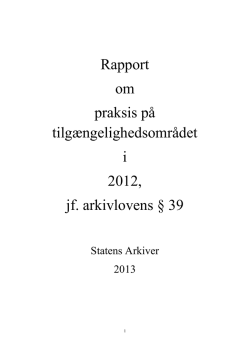 Tilgængelighedsområdet, 2012 - rapport fra Statens Arkiver