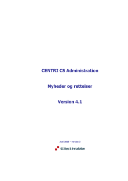 CENTRI C5 Administration Nyheder og rettelser Version 4.1