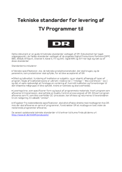 Tekniske standarder for levering af TV Programmer til DR