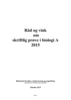 Råd og vink for skriftlig prøve i biologi A 2015