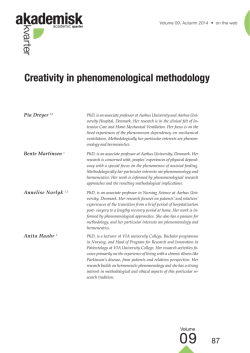 Creativity in phenomenological methodology Pia Dreyer, Bente