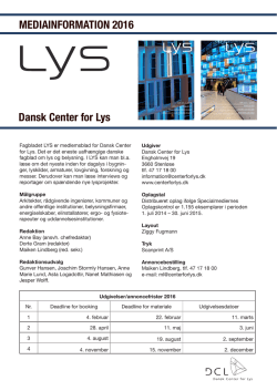 MEDIAINFORMATION 2016 Dansk Center for Lys