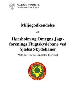 Miljøgodkendelse Hørsholm og Omegns Jagt