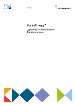 På rätt väg? Uppföljning av Trafikverket och