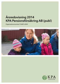 Årsredovisning 2014 KPA Pensionsförsäkring AB (publ)
