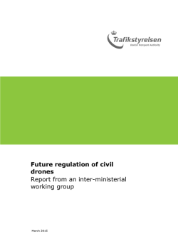 Future regulation of civil drones Report from an inter