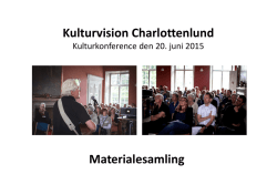 Materialesamling Kulturvision Charlottenlund juni 2015