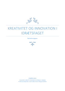Kreativitet&innovation,bacheloropgave.docx