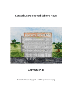 Kontorhusprojekt ved Esbjerg Havn APPENDIKS H - VBN