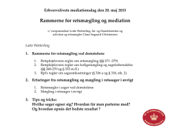 1. Rammerne for mediation og retsmægling