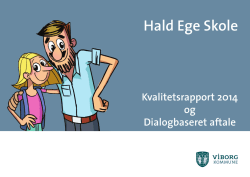 Kvalitetsrapport – Hald ege skole - Viborg Kommune