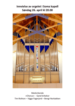 Innvielse av orgelet i Soma kapell Søndag 26. april kl