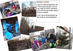 Mandag d. 7-12-2015 I dag har vi leget på legepladsen, der er