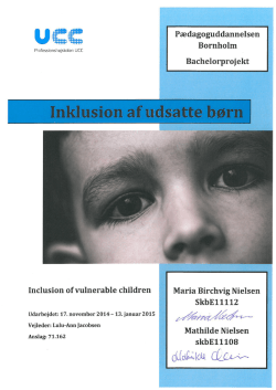 Bachelorprojekt - Inklusion af udsatte børn